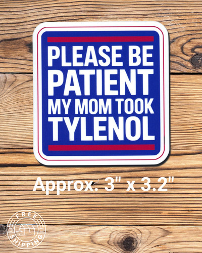 Please patient mom - please, be