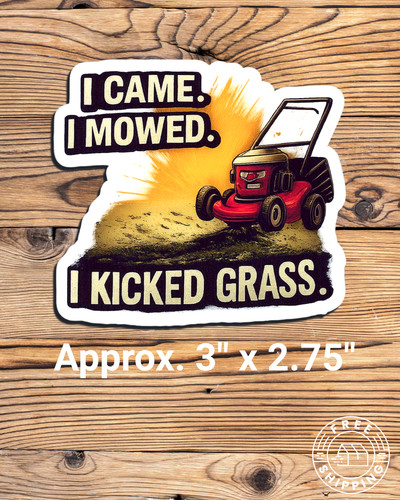 Came mowed kicked - i,